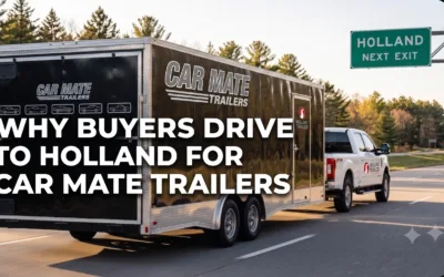 Why Buyers Drive to Holland for Car Mate Trailers